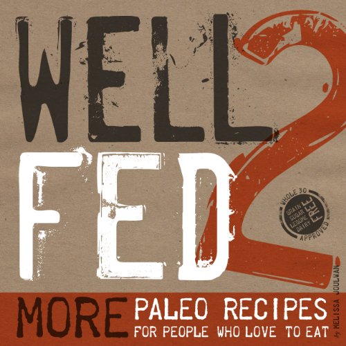 Paleo cookbook review: Well Fed 2
